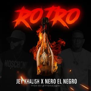 ROTRO (feat. JEY KHALISH)