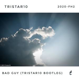 Billie Eilish-Bad Guy(Tristar10 Bootleg) (Tristar10 Remix)