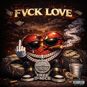 Fvck Love (feat. Squeez Mason & Born Stunna 3g) (Explicit)