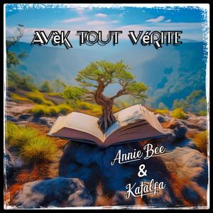 Avèk tout Vérite (feat. Anniebee & DJ4Kat)