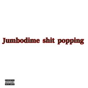 Jumbodime **** popping (Explicit)