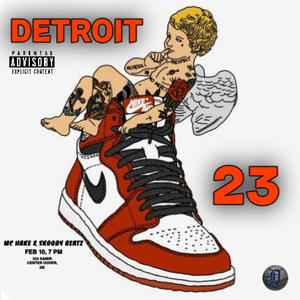 Detroit 23 (feat. Mc Hake) (Explicit)