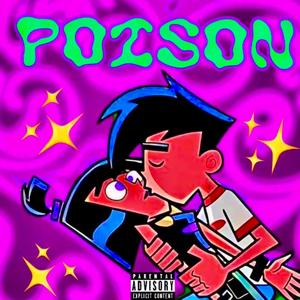 Poison (New Edition) [Explicit]