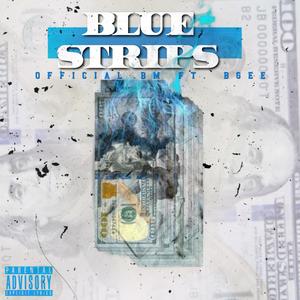 Blue Strips (feat. BGee) (Explicit)