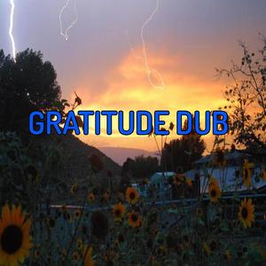 Gratitude Dub