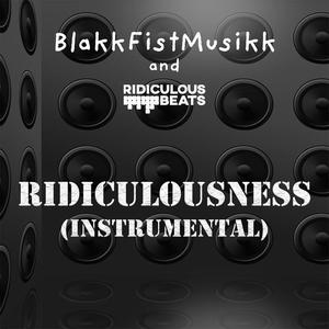 RidiculousNess (feat. Ridiculous Beats)