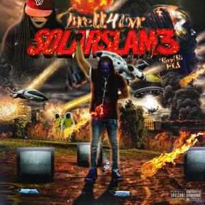 Solarslam 3: Time To Fli (Explicit)