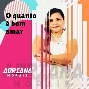 O Quanto é Bom Amar