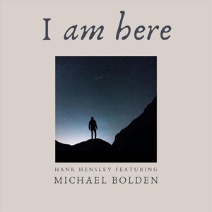 I Am Here (Call to Worship) [feat. Michael Bolden]