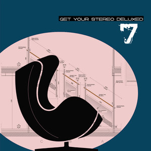 Get Your Stereo Deluxed (Vol. 7)