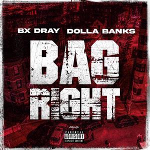 Bag Right (feat. DollaBanks) [Explicit]