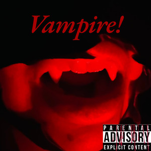 Vampire! (Explicit)