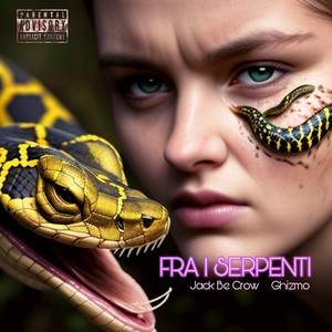 Fra i Serpenti (Explicit)