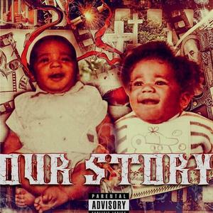 Our Story (Explicit)