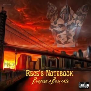 Rece's Notebook VOL 2: Building a Bookcase (Explicit)