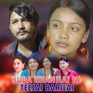 Huda Khanilai Ni Teejai Barilai