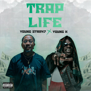 Trap Life (Explicit)