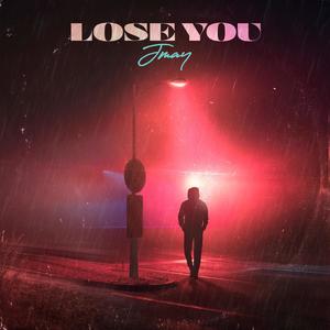 Lose You (Explicit)