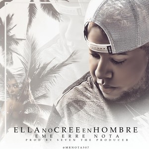 Ella No Cree en Hombre
