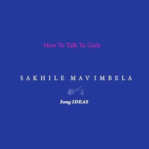 How To Talk To Girls (Demo Song Ideas) [Explicit]