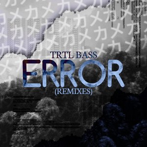 Error (Mr. Kvbix Remix)
