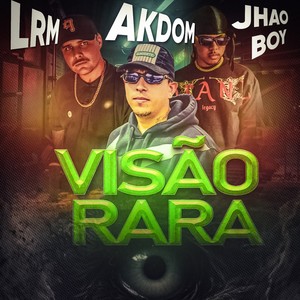 Visão Rara (Explicit)