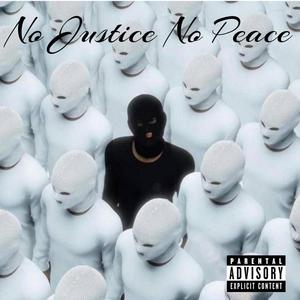 No Jusice No Peace (Explicit)