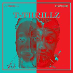 T-Thrillz (Explicit)