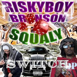 Switch (feat. Squaly) (Explicit)