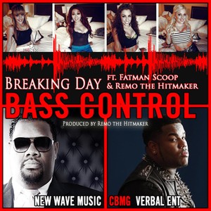 Bass Control(feat. Fatman Scoop & Remo the Hitmaker)