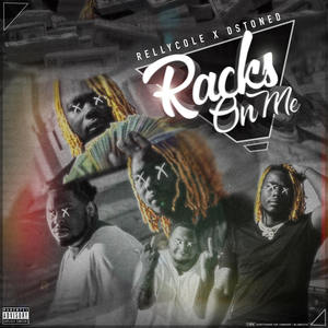 Racks On Me (Explicit)