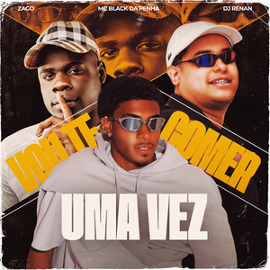 Vou Te Comer uma Vez (Explicit)