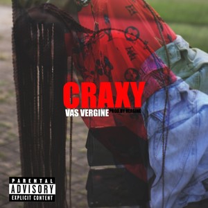 Craxy (Explicit)