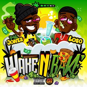 WAKE N BAKE (Explicit)