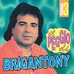 Il peggio di Brigan Tony, vol. 3