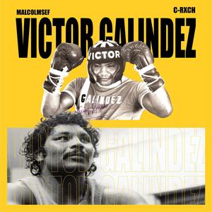 Victor Galindez (Explicit)
