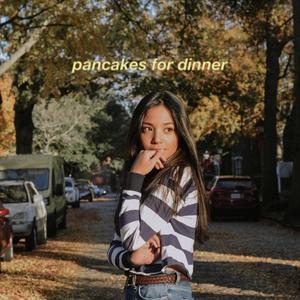 pancakes for dinner (feat. Lizzy McAlpine)