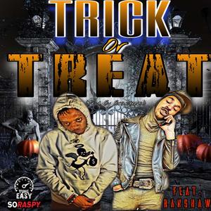 TRICK OR TREAT(feat. RANSHAW) (Explicit)