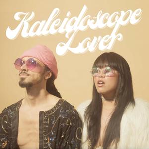 Kaleidoscope Lover (feat. KOLA)