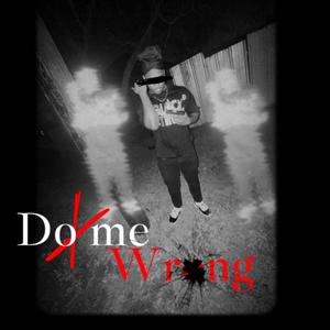 Do Me Wrong (Explicit)