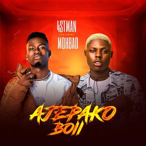 Ajepako boii (feat. mohbad) (Explicit)