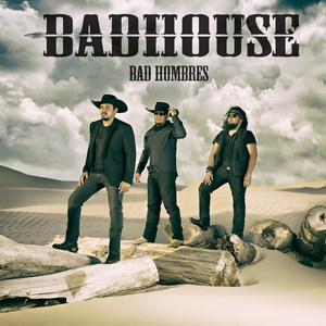 Bad Hombres (Explicit)