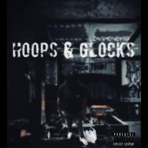 Hoops & Glocks (Explicit)