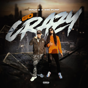 Go Crazy (Explicit)