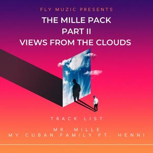 The Mille Pack Part II: Views From The Clouds (Explicit)