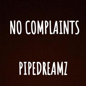 NO COMPLAINTS (Explicit)