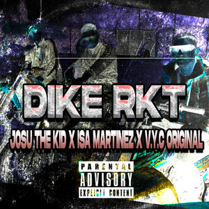 DIKE RKT (Estudio) [Explicit]