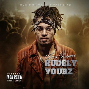 Rudely Yourz (Explicit)