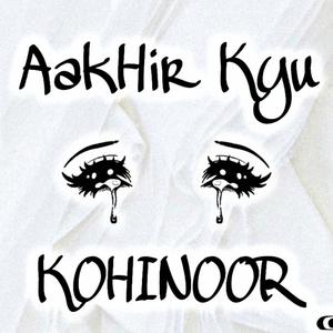 Aakhir Kyu (feat. Ansh Shrivastava)