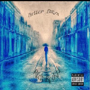 Better Days (Explicit)